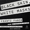 Cover: Black Skin, White Masks - Tantor Audio