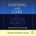 Cover: Leading with Care in a Tough World - Ascent Audio