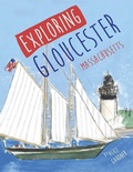 Cover: Exploring Gloucester, Massachusetts - Gardner Press