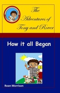 Cover: How it all Began (The Adventures of Tony and Rover) - Rmor Training and Security Limited