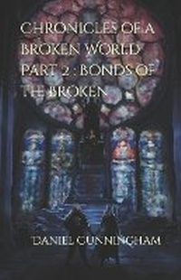 Enlarge image Cover: Chronicles of a Broken World Part 2 - Publisher Services
