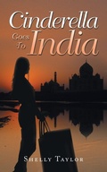 Cover: Cinderella Goes To India - AuthorHouse