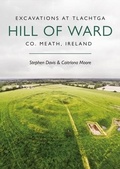 Cover: Excavations at Tlachtga, Hill of Ward, Co. Meath, Ireland - Casemate Publishers