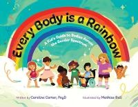 Enlarge image Cover: Every Body is a Rainbow - Rainbow Kids Press