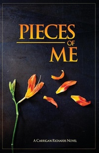 Abbildung von: Pieces of Me - Carrigan Richards Publishing, LLC