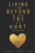 Cover: Living Beyond the Hurt - Kimberly McCall