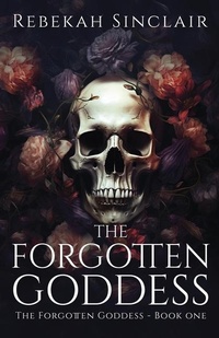 Enlarge image Cover: The Forgotten Goddess - Rebekah Sinclair