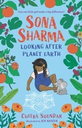 Cover: Sona Sharma, Looking After Planet Earth - Candlewick Press,U.S.