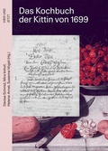 Cover: Das Kochbuch der Kittin von 1699 - Hier und Jetzt
