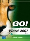 Cover: GO! with Microsoft Word 2007, Brief - Pearson