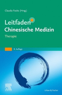 Abbildung von: Leitfaden Chinesische Medizin - Therapie - Urban & Fischer