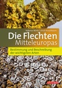 Cover: Die Flechten Mitteleuropas - Quelle & Meyer