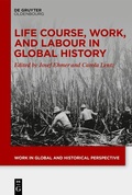 Cover: Life Course, Work, and Labour in Global History - De Gruyter