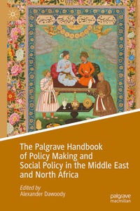 Abbildung von: The Palgrave Handbook of Policy Making and Social Policy in the Middle East and North Africa - Palgrave Macmillan