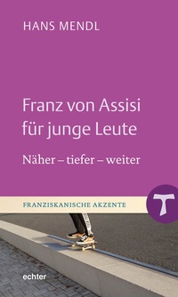 Abbildung von: Franz von Assisi für junge Leute - Echter
