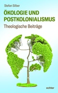 Cover: &Ouml;kologie und Postkolonialismus - Echter