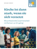 Cover: Kirche ist dann stark, wenn sie sich vernetzt - Echter