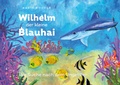 Cover: Wilhelm der kleine Blauhai - Rex Luzern