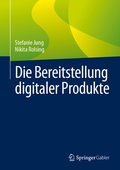 Cover: Die Bereitstellung digitaler Produkte - Springer Gabler