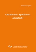Cover: Okkultismus, Spiritismus, Aberglaube - Cuvillier Verlag