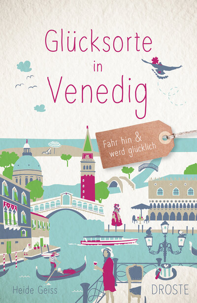 Abbildung von: Glücksorte in Venedig - Droste Verlag