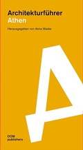 Cover: Athen. Architekturf&uuml;hrer - DOM publishers