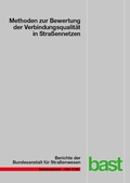 Cover: Methoden zur Bewertung der Verbindungsqualit&auml;t in Stra&szlig;ennetzen - Fachverlag NW in Carl Ed. Sch&uuml;nemann KG