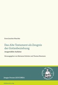 Bild: Das Alte Testament als Zeugnis der Gottesbeziehung - Mitteldeutscher Verlag