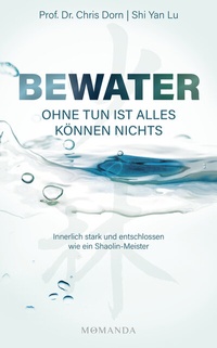 Abbildung von: BEWATER - Ohne Tun ist alles Können nichts - Momanda