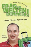 Cover: Frag den Weltenbummler! Thailand, Vietnam, Myanmar, Laos - Mitteldeutscher Verlag