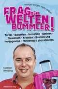 Cover: Frag den Weltenbummler! T&uuml;rkei, Bulgarien, Rum&auml;nien, Serbien, Slowenien, Kroatien, Bosnien und Herzegowina, Montenegro plus Albanien - Mitteldeutscher Verlag
