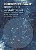 Cover: Unter einem Zuckerhimmel - Mandelbaum Verlag eG
