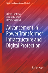 Enlarge image Cover: Advancement in Power Transformer Infrastructure and Digital Protection - Springer