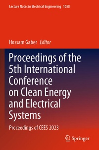 Enlarge image Cover: Proceedings of the 5th International Conference on Clean Energy and Electrical Systems - Springer