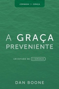 Cover: A Graca Preveniente - Literatura Nazarena Portuguesa