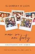 Cover: Now We Are Forty - Seraphine Press