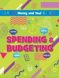 Cover: Spending & Budgeting - Ruby Tuesday Books Ltd