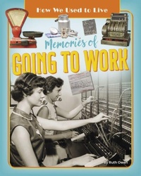 Enlarge image Cover: Memories of Going to Work - Ruby Tuesday Books Ltd