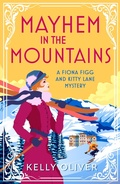 Cover: Mayhem in the Mountains - Boldwood Books Ltd