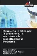 Cover: Strumento in silico per la previsione, la scansione e la progettazione di defensine - Edizioni Sapienza