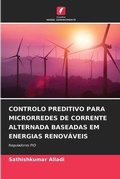 Cover: Controlo Preditivo Para Microrredes de Corrente Alternada Baseadas Em Energias Renovaveis - Edicoes Nosso Conhecimento