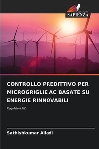 Enlarge image Cover: Controllo Predittivo Per Microgriglie AC Basate Su Energie Rinnovabili - Edizioni Sapienza