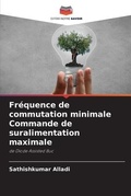 Cover: Frequence de commutation minimale Commande de suralimentation maximale - Editions Notre Savoir