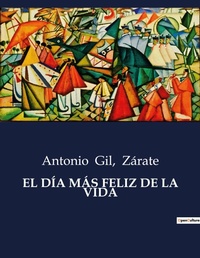 Abbildung von: El Dia Mas Feliz de la Vida - Culturea