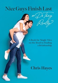 Enlarge image Cover: Nice Guys Finish Last or Do They Really? - Christopher Jon Hayes