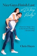 Cover: Nice Guys Finish Last or Do They Really? - Christopher Jon Hayes