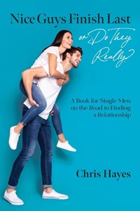 Enlarge image Cover: Nice Guys Finish Last or Do They Really? - Christopher Jon Hayes