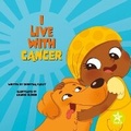 Cover: I Live with Cancer - Seahorse Publishing