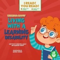 Cover: We Read about Liiving with a Learning Disabilities - I Read! You Read!
