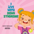 Cover: I Live with Down Syndrome - Seahorse Publishing